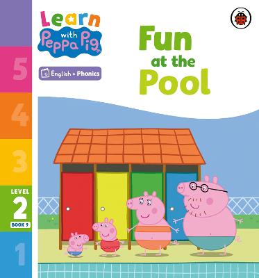 Learn with Peppa Phonics Level 2 Book 9 – Fun at the Pool (Phonics Reader)