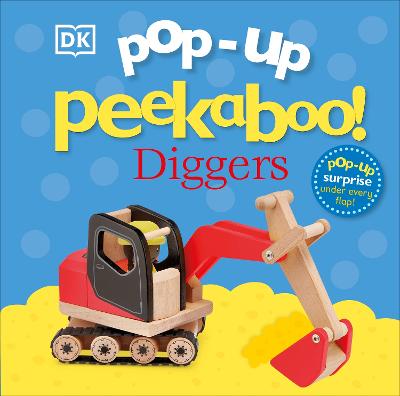 Pop-Up Peekaboo! Diggers