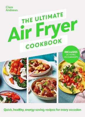 The Ultimate Air Fryer Cookbook