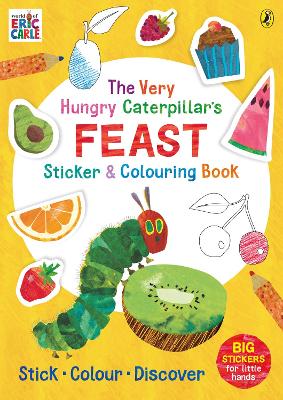 The Very Hungry Caterpillar's Feast Sticker and Colouring Book