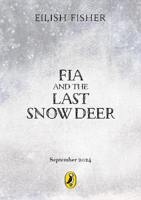 Fia and the Last Snow Deer