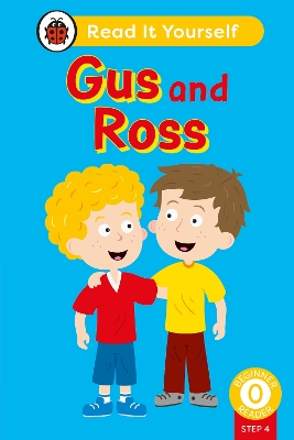 Gus and Ross (Phonics Step 4)
