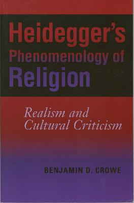 Heidegger's Phenomenology of Religion