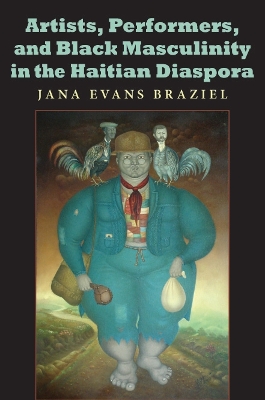 Artists, Performers, and Black Masculinity in the Haitian Diaspora
