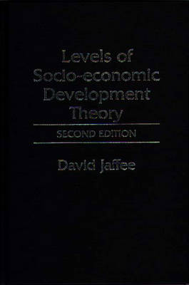 Levels of Socio-economic Development Theory, 2nd Edition