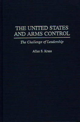 The United States and Arms Control