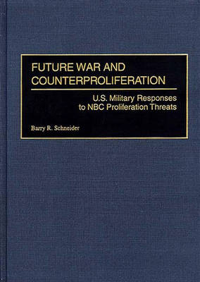 Future War and Counterproliferation