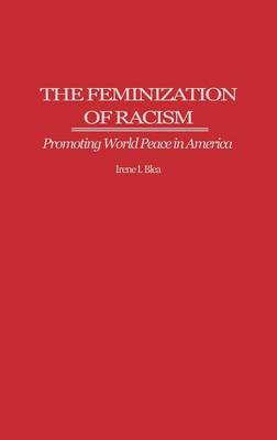 The Feminization of Racism