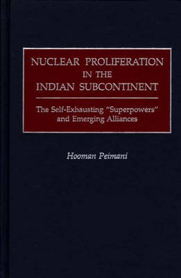 Nuclear Proliferation in the Indian Subcontinent