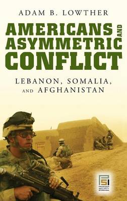 Americans and Asymmetric Conflict