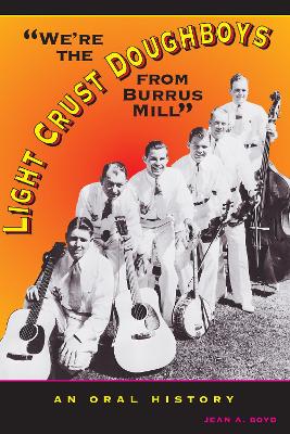 We're the Light Crust Doughboys from Burrus Mill