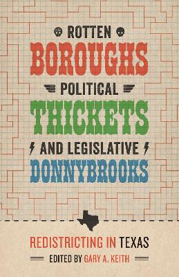 Rotten Boroughs, Political Thickets, and Legislative Donnybrooks