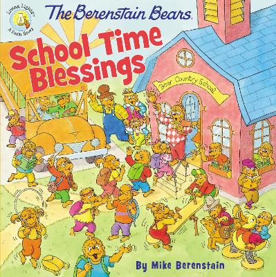 The Berenstain Bears School Time Blessings