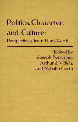 Politics, Character, and Culture