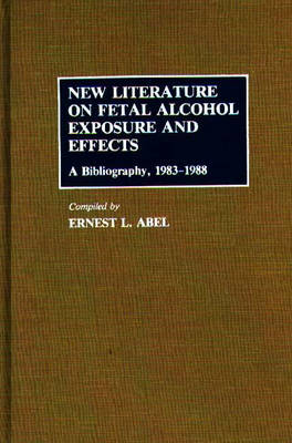 New Literature on Fetal Alcohol Exposure and Effects