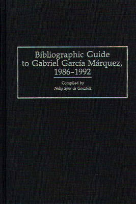 Bibliographic Guide to Gabriel Garcia Marquez, 1986-1992