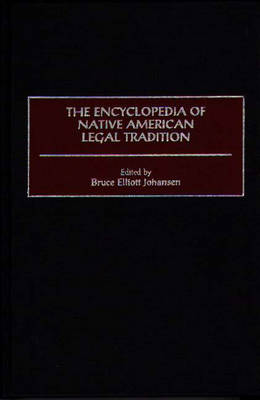 The Encyclopedia of Native American Legal Tradition