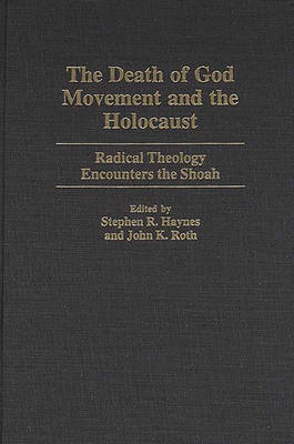 The Death of God Movement and the Holocaust