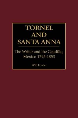 Tornel and Santa Anna