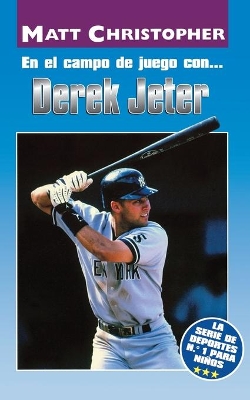 En El Campo de Juego Con... Derek Jeter (on the Field With... Derek Jeter)