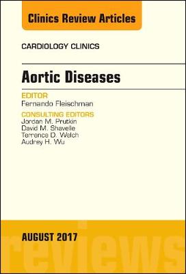 Aortic Diseases, An Issue of Cardiology Clinics