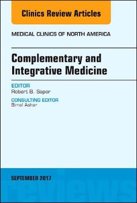 Complementary and Integrative Medicine, An Issue of Medical Clinics of North America