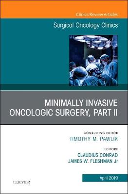 Minimally Invasive Oncologic Surgery, Part II, An Issue of Surgical Oncology Clinics of North America