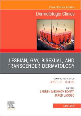 Transgender Dermatology,An Issue of Dermatologic Clinics