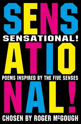 Sensational! Poems Inspired by the Five Senses