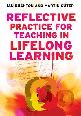 Reflective Practice for Teaching in Lifelong Learning