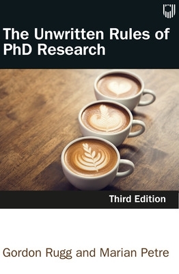 The Unwritten Rules of PhD Research 3e