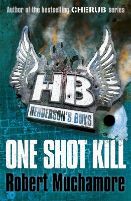 Henderson's Boys: One Shot Kill