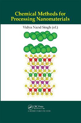 Chemical Methods for Processing Nanomaterials