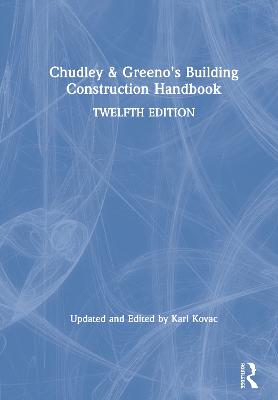 Chudley and Greeno's Building Construction Handbook