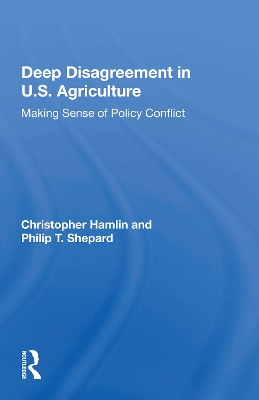 Deep Disagreement In U.S. Agriculture