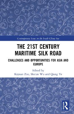 The 21st Century Maritime Silk Road