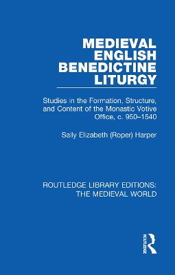 Medieval English Benedictine Liturgy