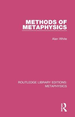 Methods of Metaphysics