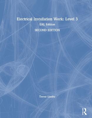 Electrical Installation Work: Level 3