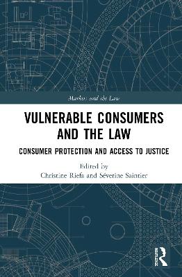 Vulnerable Consumers and the Law