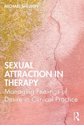 Sexual Attraction in Therapy