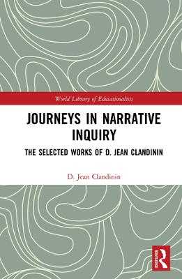 Journeys in Narrative Inquiry