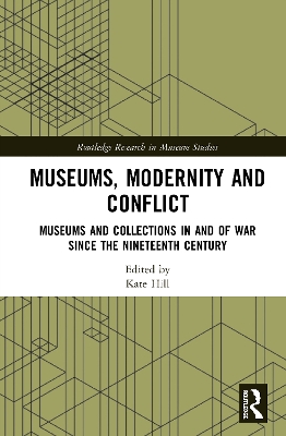 Museums, Modernity and Conflict