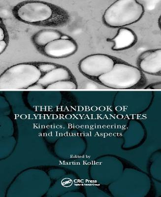 The Handbook of Polyhydroxyalkanoates