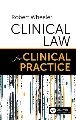 Clinical Law for Clinical Practice