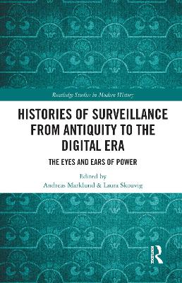 Histories of Surveillance from Antiquity to the Digital Era