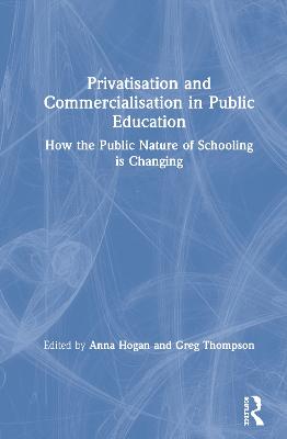 Privatisation and Commercialisation in Public Education