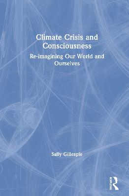 Climate Crisis and Consciousness