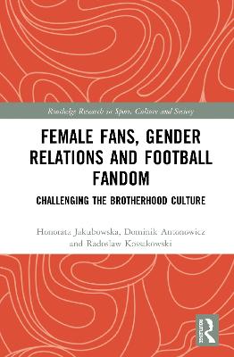 Female Fans, Gender Relations and Football Fandom