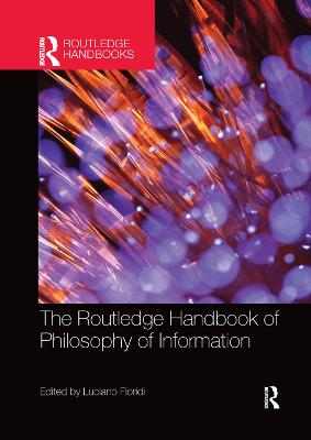 The Routledge Handbook of Philosophy of Information